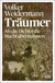 Buchcover von Träumer - Als die Dichter die Macht übernahmen von Volker Weidermann
