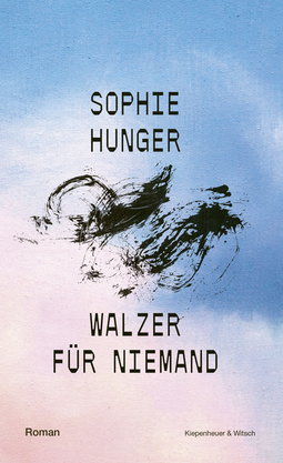 Buchcover von Waltz for Nobody: Roman von Sophie Hunger