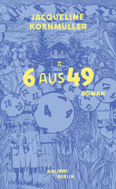 Buchcover von 6 aus 49: Roman von Jacqueline Kornmüller