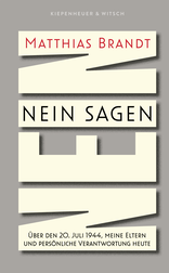 Buchcover von Nein sagen: Über den 20. Juli 1944, meine Eltern und persönliche Verantwortung heute von Matthias Brandt