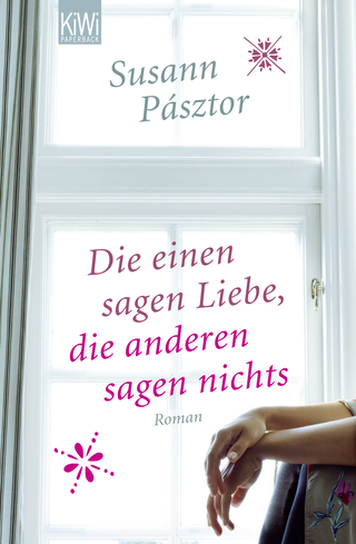 Buchcover von Die einen sagen Liebe, die anderen sagen nichts: Roman