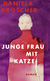 Buchcover von Junge Frau mit Katze: Roman von Daniela Dröscher