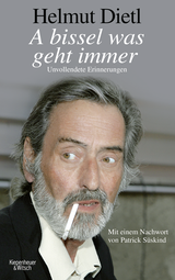 Buchcover von A bissel was geht immer: Unvollendete Erinnerungen von Helmut Dietl