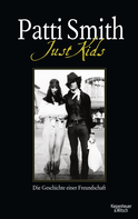 Buchcover von Just Kids: Die Geschichte einer Freundschaft von Patti Smith