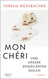 Buchcover von Mon Chéri und unsere demolierten Seelen