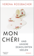 Buchcover von Mon Chéri und unsere demolierten Seelen: Roman von Verena Roßbacher