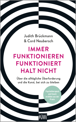 Buchcover von Immer funktionieren funktioniert halt nicht: Über die alltägliche Überforderung und die Kunst, bei sich zu bleiben. Coach und Psychotherapeut erzählen aus der Praxis