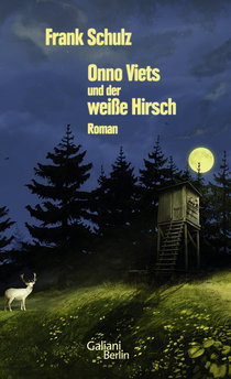Buchcover von Onno Viets und der weiße Hirsch: Roman von Frank Schulz