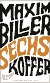 Buchcover von Sechs Koffer: Roman von Maxim Biller