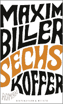 Buchcover von Sechs Koffer: Roman von Maxim Biller