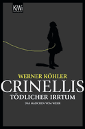 Buchcover von Crinellis tödlicher Irrtum: Das Mädchen vom Wehr von Werner Köhler