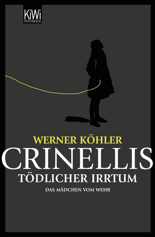Buchcover von Crinellis tödlicher Irrtum: Das Mädchen vom Wehr