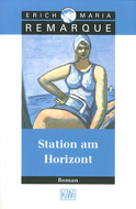 Buchcover von Station at the Horizon: Roman von E.M. Remarque