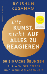 Buchcover von Die Kunst, nicht auf alles zu reagieren – 50 einfache Übungen: Für weniger Stress und mehr Gelassenheit von Sabine Mangold