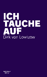 Buchcover von Ich tauche auf von Dirk von Lowtzow