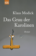 Buchcover von Das Grau der Karolinen: Roman von Klaus Modick