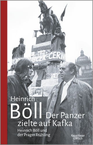 Buchcover von Der Panzer zielte auf Kafka: Heinrich Böll und der Prager Frühling