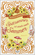 Buchcover von Spätsommer ist auch noch Sommer: Roman von Minna Lindgren