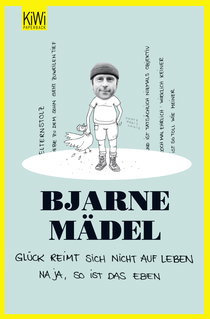 Buchcover von Glück reimt sich nicht auf Leben: Na ja, so ist das eben von Bjarne Mädel