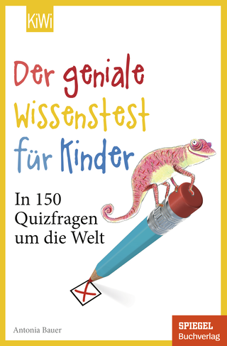 Buchcover von Der geniale Wissenstest für Kinder: In 150 Quizfragen um die Welt