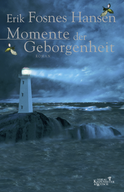 Buchcover von Momente der Geborgenheit: Roman von Erik Fosnes Hansen