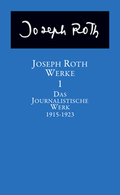 Buchcover von Werke: Bd. 1: Das journalistische Werk 1915-1923 von Joseph Roth