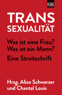 Buchcover von Transsexualität: Was ist eine Frau? Was ist ein Mann? - Eine Streitschrift