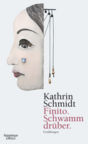 Buchcover von Finito. Schwamm drüber: Erzählungen von Kathrin Schmidt