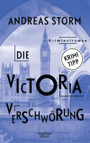 Buchcover von Die Victoria Verschwörung: Kriminalroman von Andreas Storm