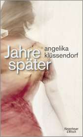 Buchcover von Jahre später: Roman von Angelika Klüssendorf
