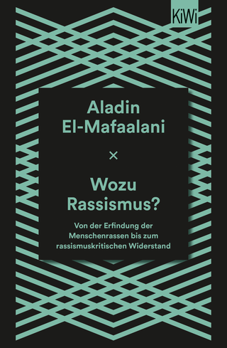 Buchcover von Wozu Rassismus?: Von der Erfindung der Menschenrassen bis zum rassismuskritischen Widerstand