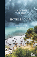 Buchcover von Hotel Laguna: Meine Familie am Strand von Alexander Gorkow