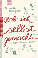 Buchcover von Hab ich selbst gemacht: 365 Tage, 2 Hände, 66 Projekte von Susanne Klingner
