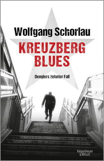 Buchcover von Kreuzberg Blues (Georg Dengler 10): Denglers zehnter Fall