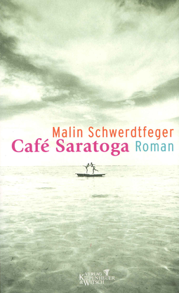 Buchcover von Café Saratoga: Roman von Malin Schwerdtfeger