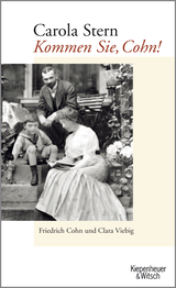 Buchcover von Kommen Sie, Cohn!: Friedrich Cohn und Clara Viebig von Carola Stern