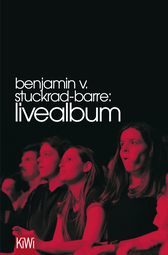 Buchcover von Livealbum von Benjamin von Stuckrad-Barre