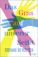 Buchcover von Das Gras auf unserer Seite: Roman von Stefanie de Velasco