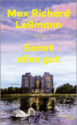 Buchcover von Sonst alles gut: Roman von Max Richard Leßmann
