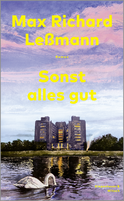 Buchcover von Sonst alles gut: Roman von Max Richard Leßmann