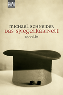 Buchcover von Das Spiegelkabinett: Novelle von Michael Schneider
