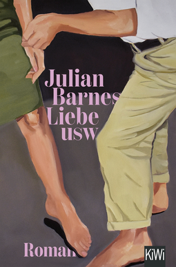Buchcover von Liebe usw.: Roman von Julian Barnes