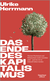 Buchcover von Das Ende des Kapitalismus: Warum Wachstum und Klimaschutz nicht vereinbar sind – und wie wir in Zukunft leben werden  von Ulrike Herrmann