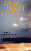Buchcover von Der Inselmann: Roman von Dirk Gieselmann