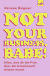 Buchcover von Not Your Business, Babe!: Alles, was du als Frau über die Arbeitswelt wissen musst von Verena Bogner