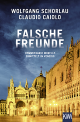 Buchcover von Falsche Freunde von Wolfgang Schorlau, Claudio Caiolo