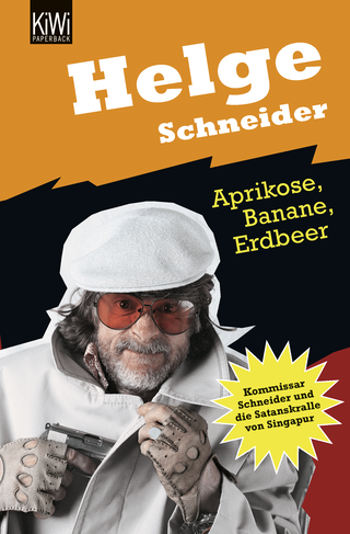 Buchcover von Aprikose Banane Erdbeer: Kommissar Schneider und die Satanskralle von Singapur