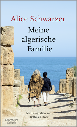 Buchcover von Meine algerische Familie: Mit Fotografien von Bettina Flitner von Alice Schwarzer