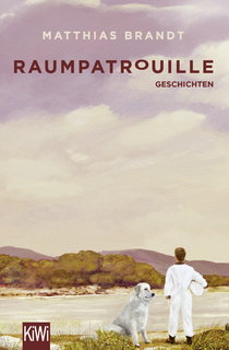 Buchcover von Raumpatrouille: Geschichten von Matthias Brandt