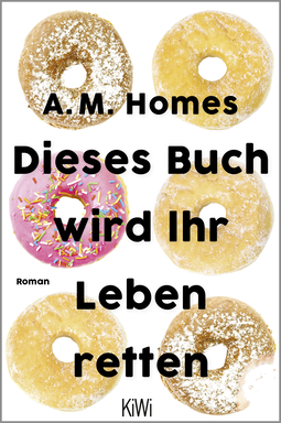 Buchcover von Dieses Buch wird Ihr Leben retten: Roman von A.M. Homes